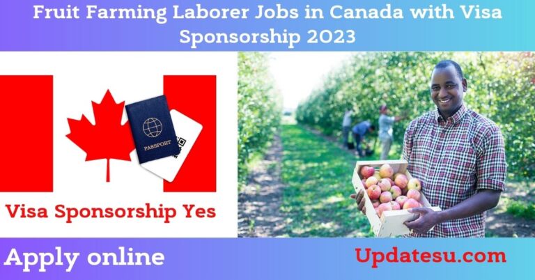 Fruit Farming Laborer Jobs in Canada with Visa Sponsorship 2023