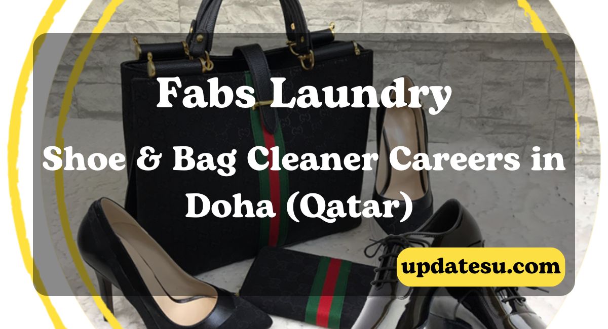 Shoe & Bag Cleaner Jobs in Doha, Qatar (2024) + Visa Sponsorship