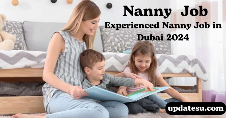 Dubai Nanny Jobs 2024: Care for Kids in a Vibrant City