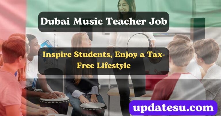 Dubai Music Teacher Job 2024: Inspire Students, Enjoy a Tax-Free Lifestyle