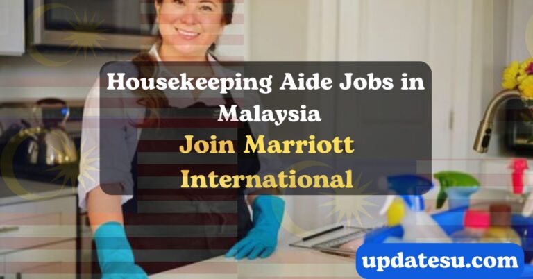 Join Marriott International: Housekeeping Aide Jobs in Malaysia 2024