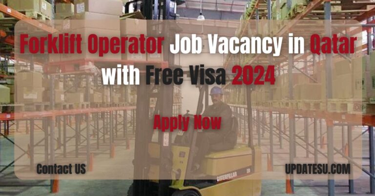 Forklift Operator Job Vacancy in Qatar with Free Visa 2024: Apply Now!