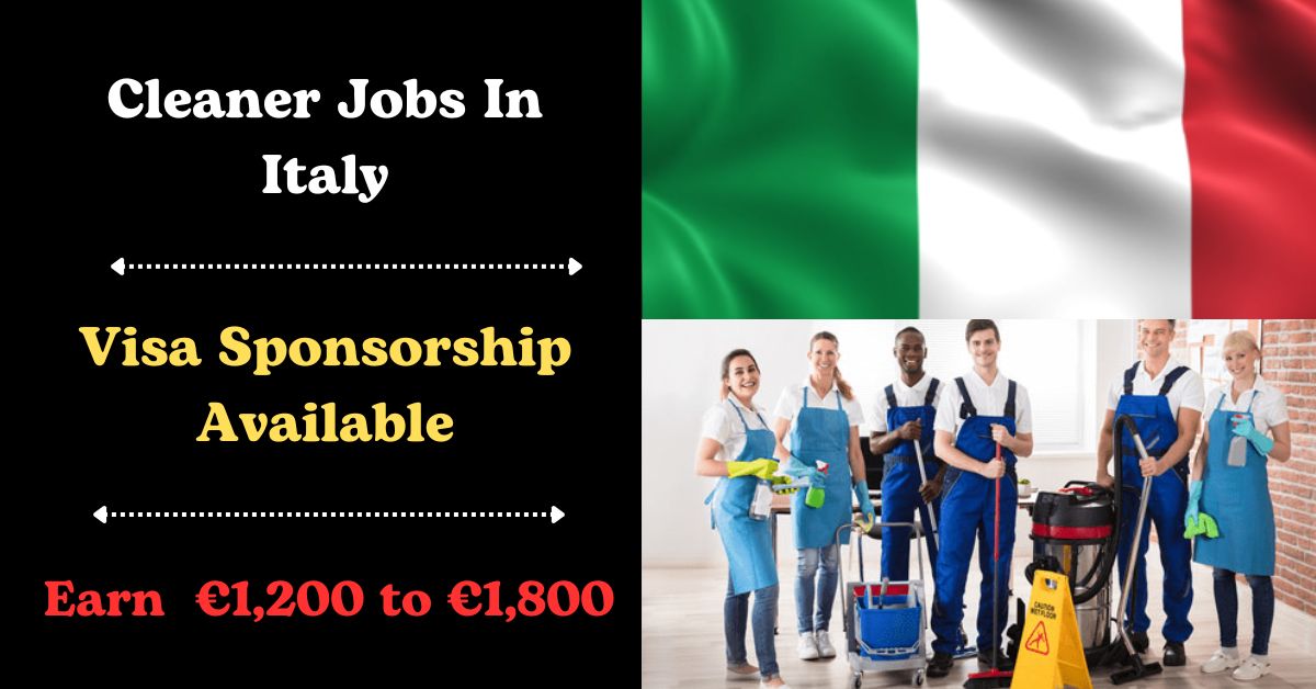 Italy Visa Sponsorship Cleaner Jobs 2024