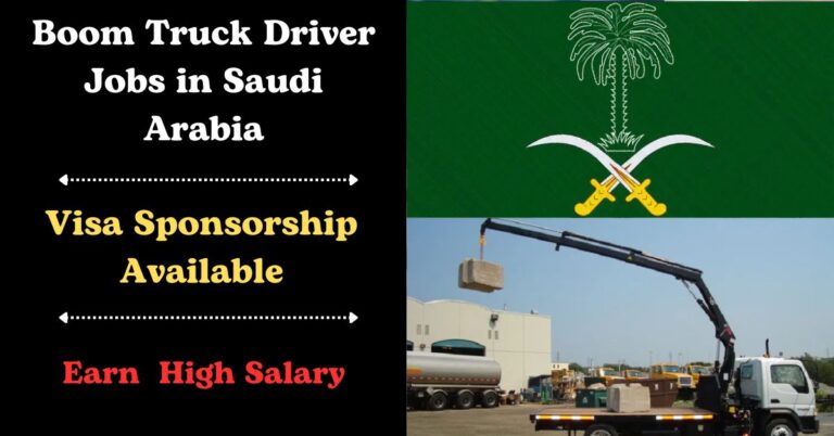 Visa Sponsorship Boom Truck Driver Jobs in Saudi Arabia 2024