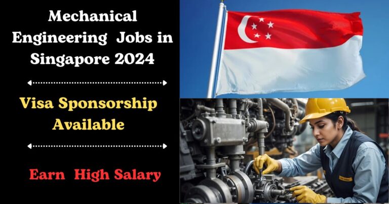 Mechanical Engineering Visa Sponsorship Jobs in Singapore 2024