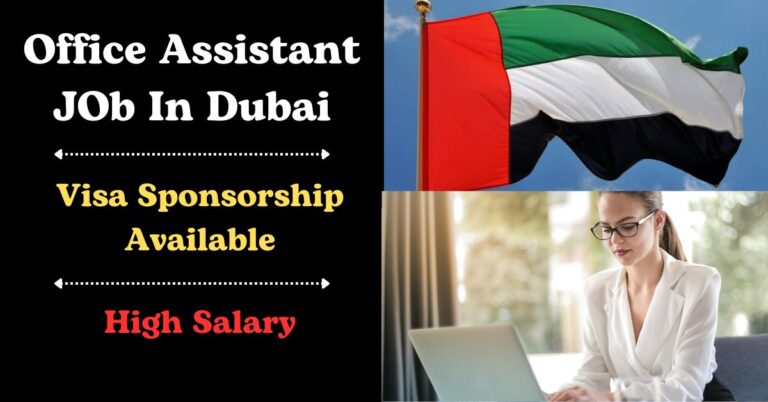 Office Assistant Jobs in Dubai 2024 with Visa Sponsorship: Apply Now for Career Growth