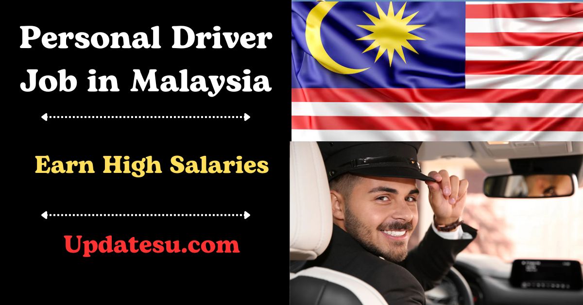 Personal Driver Jobs in Kuala Lumpur 2024