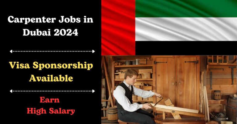 Carpenter Jobs in Dubai with Visa Sponsorship 2024