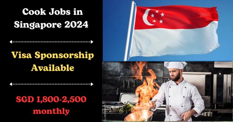 Free Visa Sponsorship, Cook Jobs in Singapore 2024