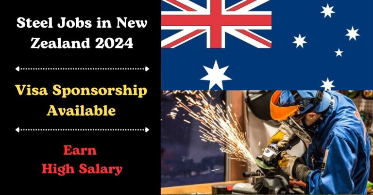 Steel Jobs in New Zealand with Visa Sponsorship 2024