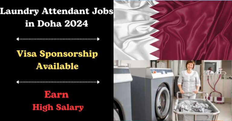 Visa Sponsorship Laundry Attendant Jobs in Doha 2024