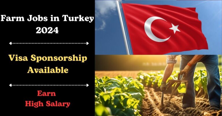 Farm Jobs in Turkey with Visa Sponsorship