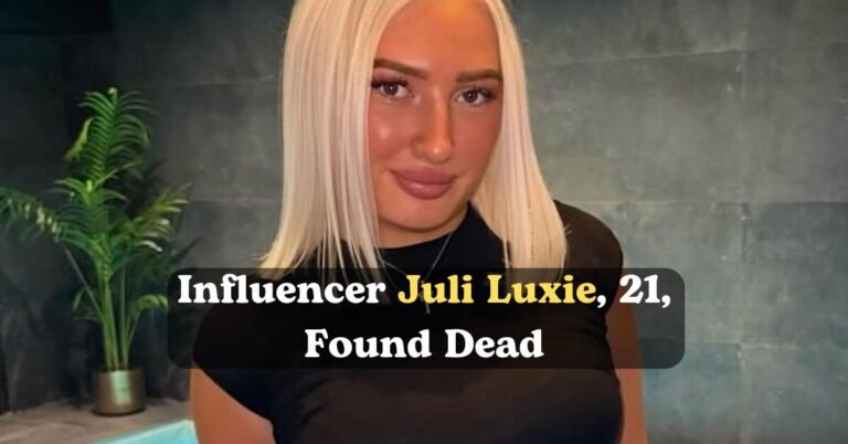 Influencer Juli Luxie, 21, Found Dead: Shocking Details Emerge